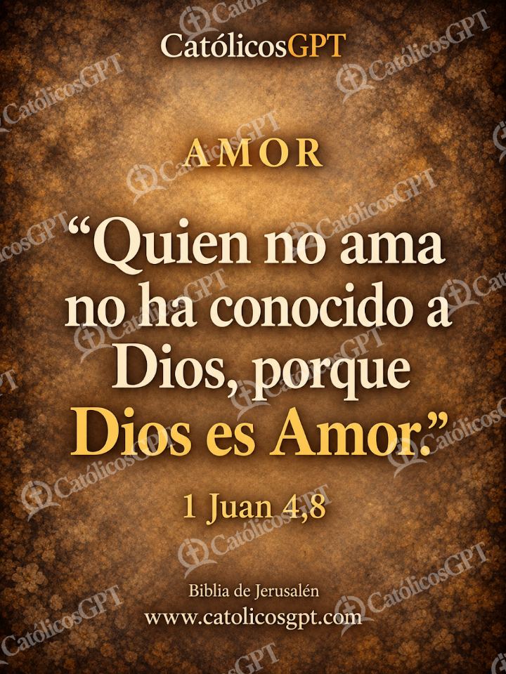 Imagen católica de QUOTE 001 AMOR 1 JUAN 4 8 — Formación católica