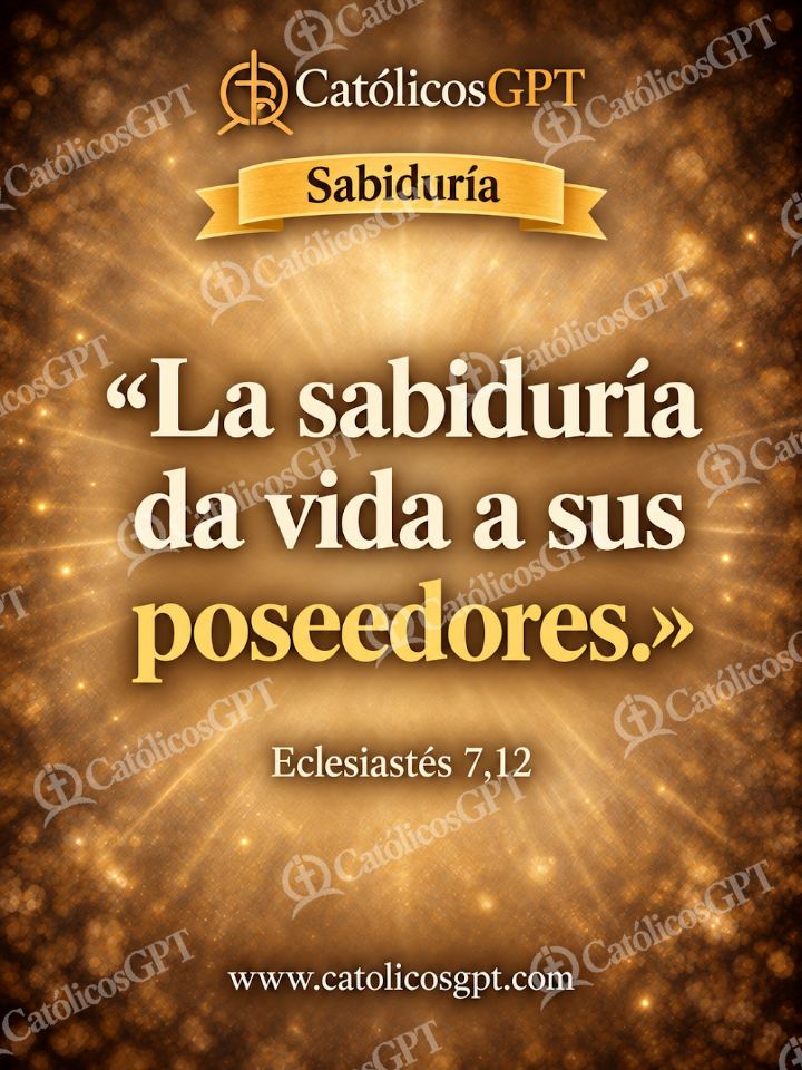 Imagen católica de QUOTE 047 SABIDURIA ECLESIASTES 7 12 — Formación católica