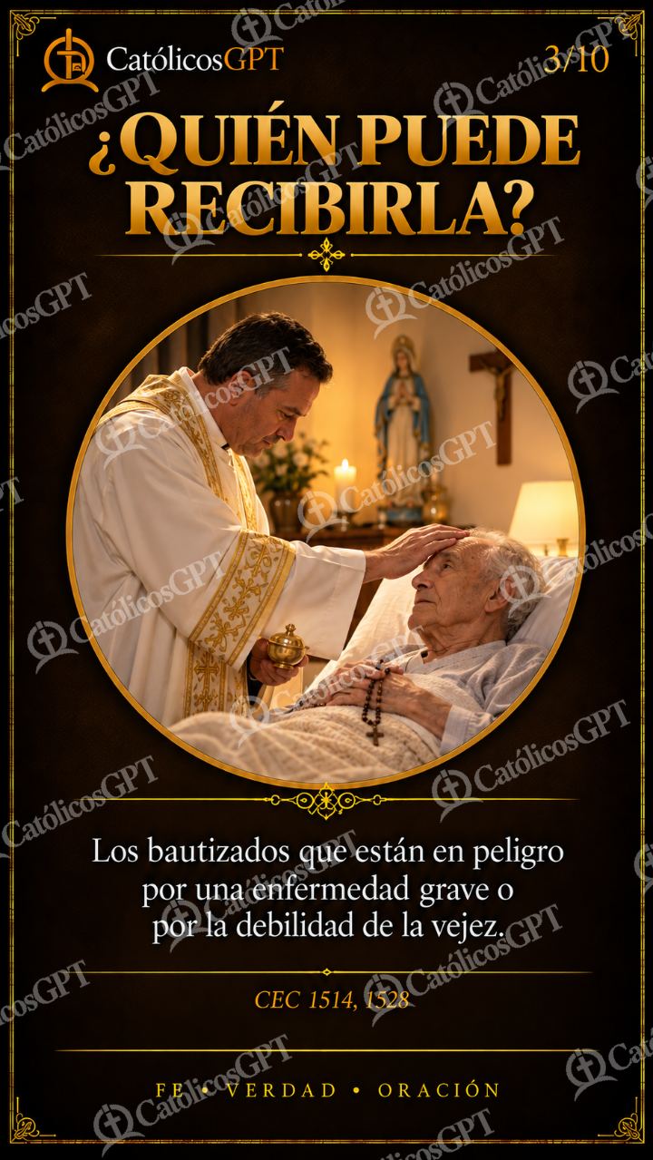 Imagen católica de Uncion de los Enfermos 03 CatolicosGPT 9x16 — Formación católica